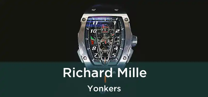 Richard Mille Yonkers