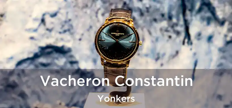 Vacheron Constantin Yonkers