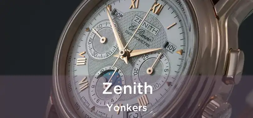 Zenith Yonkers